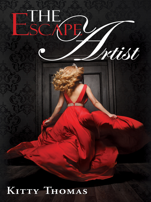 Title details for The Escape Artist by Kitty Thomas - Available